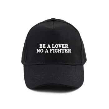 be a lover not a fighter