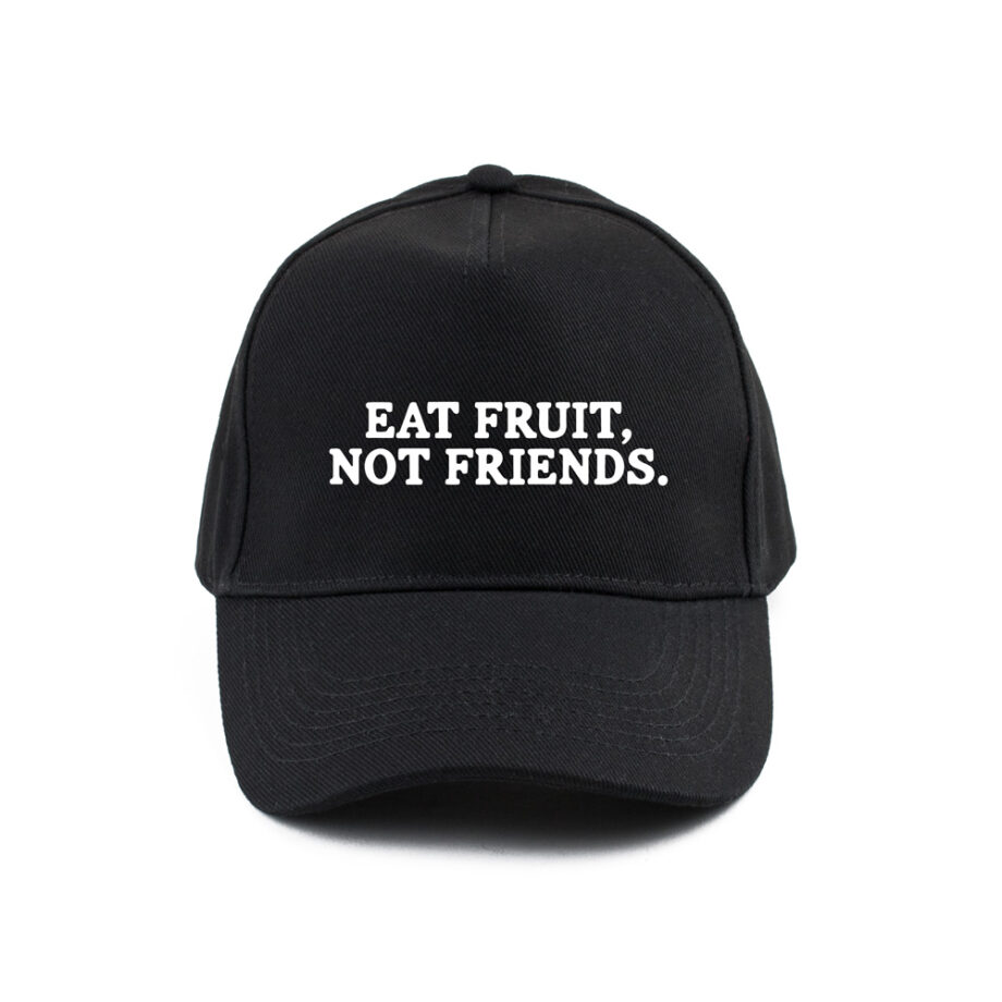 eat fruit not friends